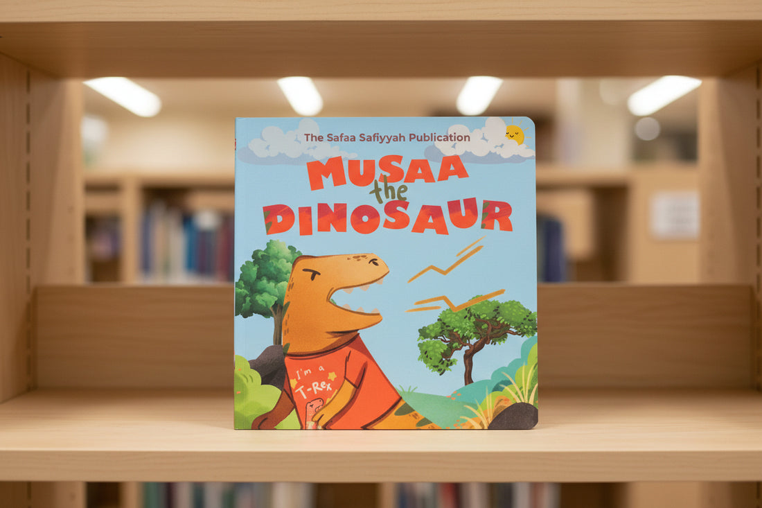 MUSAA THE DINOSAUR - A BILINGUAL BOARDBOOK - The Safaa Safiyyah ...