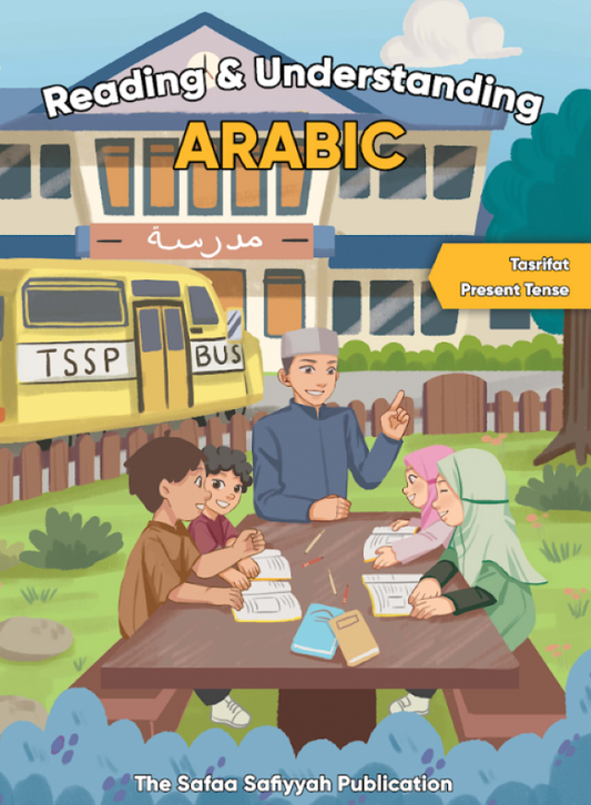 Reading and Understanding Arabic - Tasrifat Present Tense [ARABIC ASSESSMENT BOOKS]